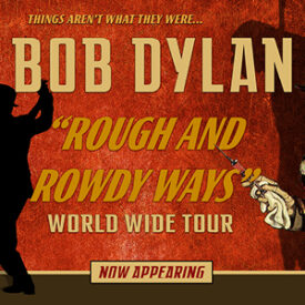 Bob Dylan - Rowdy & Ways Tour Gleneagle Arena