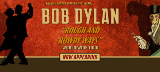 Bob Dylan - Rough and Rowdy Ways Tour