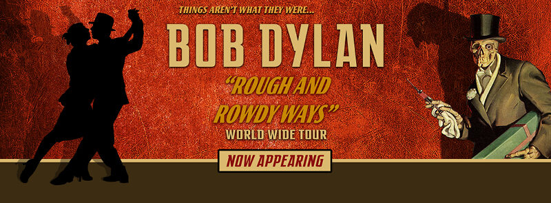 Bob Dylan – Rough and Rowdy Ways Tour