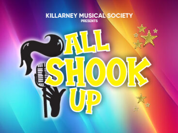 Killarney Musical Society Presents All Shook Up