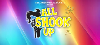 Killarney Musical Society Presents All Shook Up