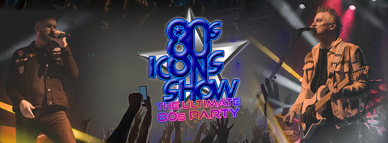80’s Icons Show