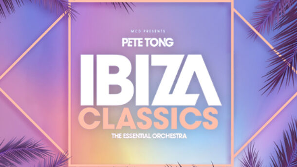 Pete Tong – Ibiza Classics