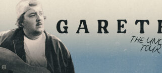 Gareth - the Uncut Tour