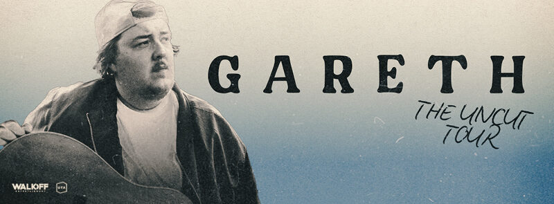 Gareth – the Uncut Tour