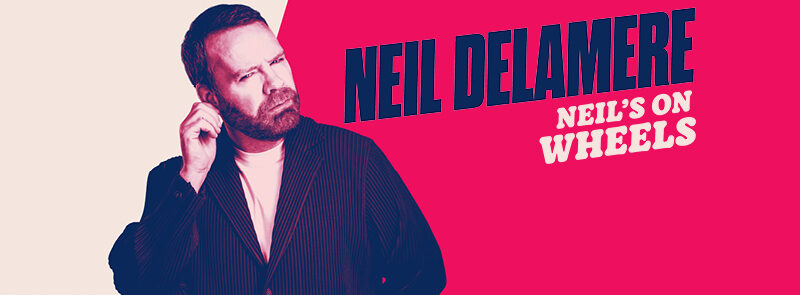 Neil Delamere – Neil’s On Wheels