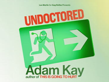 Adam Kay - Undoctored