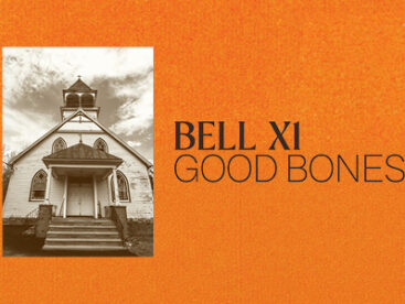 Bell X1 - Good Bones Tour